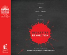 Red Letter Revolution: What If Jesus Really Meant What He Said?