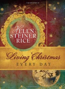 LIVING CHRISTMAS EVERY DAY (Helen Steiner Rice Collection) *Very Good*