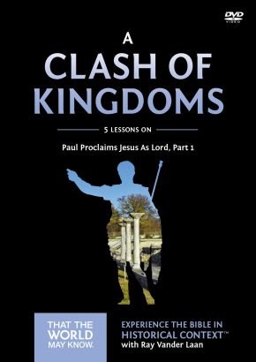 A Clash of Kingdoms Video Study: Paul Proclaims Jesus As Lord '€“ Part 1