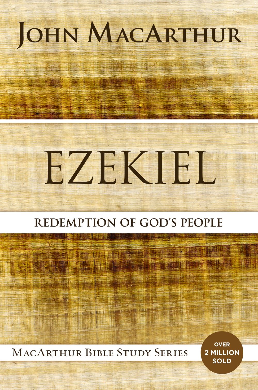 Ezekiel: Redemption for God's People (MacArthur Bible Studies)