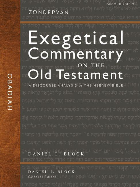 Obadiah: A Discourse Analysis of the Hebrew Bible (Zondervan Exegetical Commentary on the Old Testament)