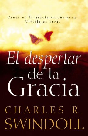 El despertar de la gracia: Crecer en la gracia es una cosa. Vivirla es otra. (Spanish Edition)