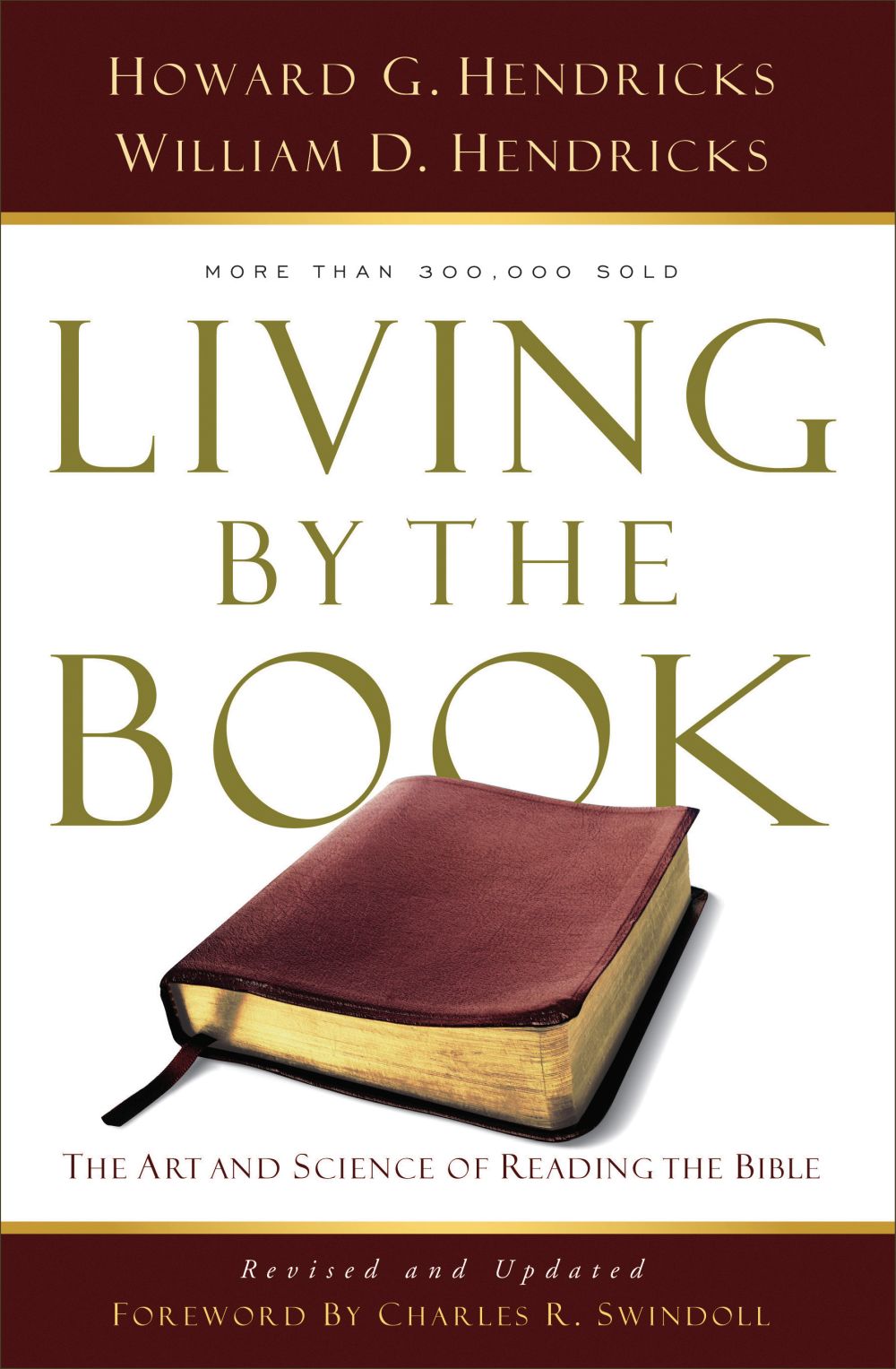 Living By the Book: The Art and Science of Reading the Bible *Very Good*