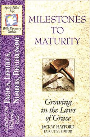 The Spirit-filled Life Bible Discovery Series B2-milestones To Maturity