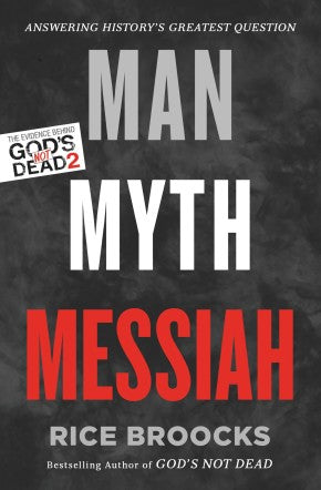 Man, Myth, Messiah: Answering History's Greatest Question *Very Good*