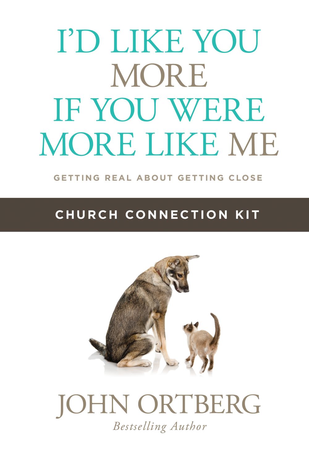I'd Like You More if You Were More like Me Church Connection Kit: Getting Real about Getting Close *Like New*