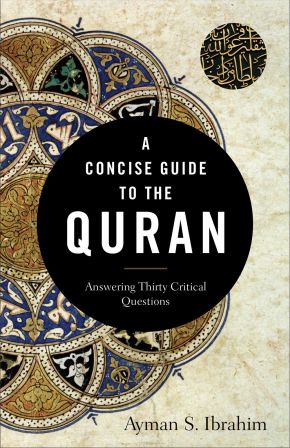 A Concise Guide to the Quran: Answering Thirty Critical Questions
