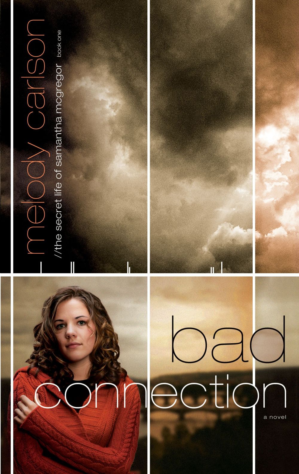 Bad Connection (The Secret Life Samantha McGregor, Book 1) by Melody Carlson