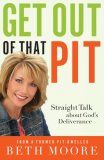 Get Out of That Pit HB by Beth Moore