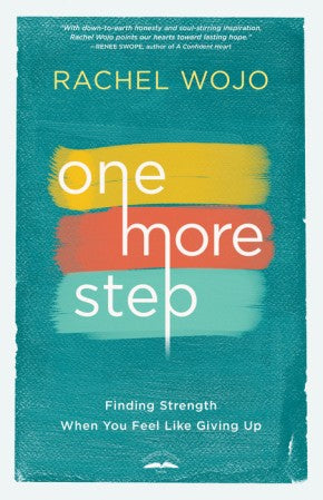 One More Step: Finding Strength When You Feel Like Giving Up *Very Good*