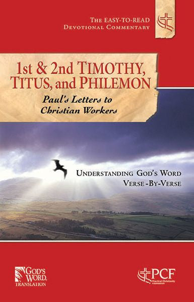 First & Second Timothy, Titus and Philemon: Paul's Letters to Christian Workers (Easy-To-Read Devotional Commentary)