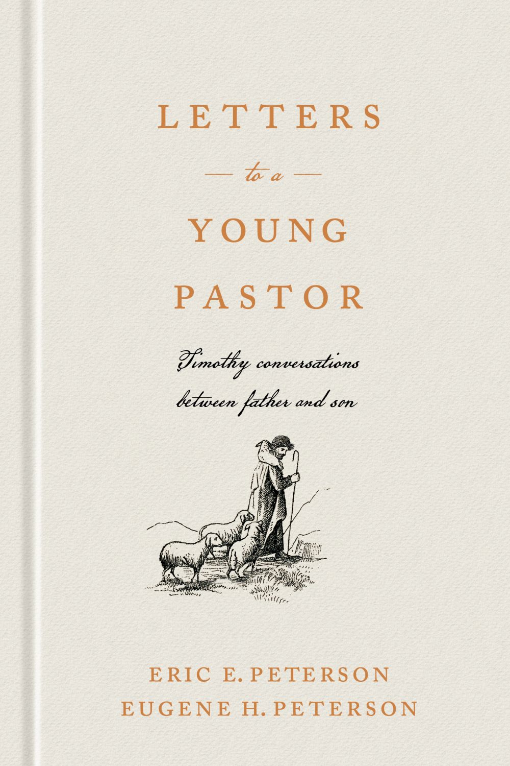 Letters to a Young Pastor: Timothy Conversations between Father and Son *Very Good*