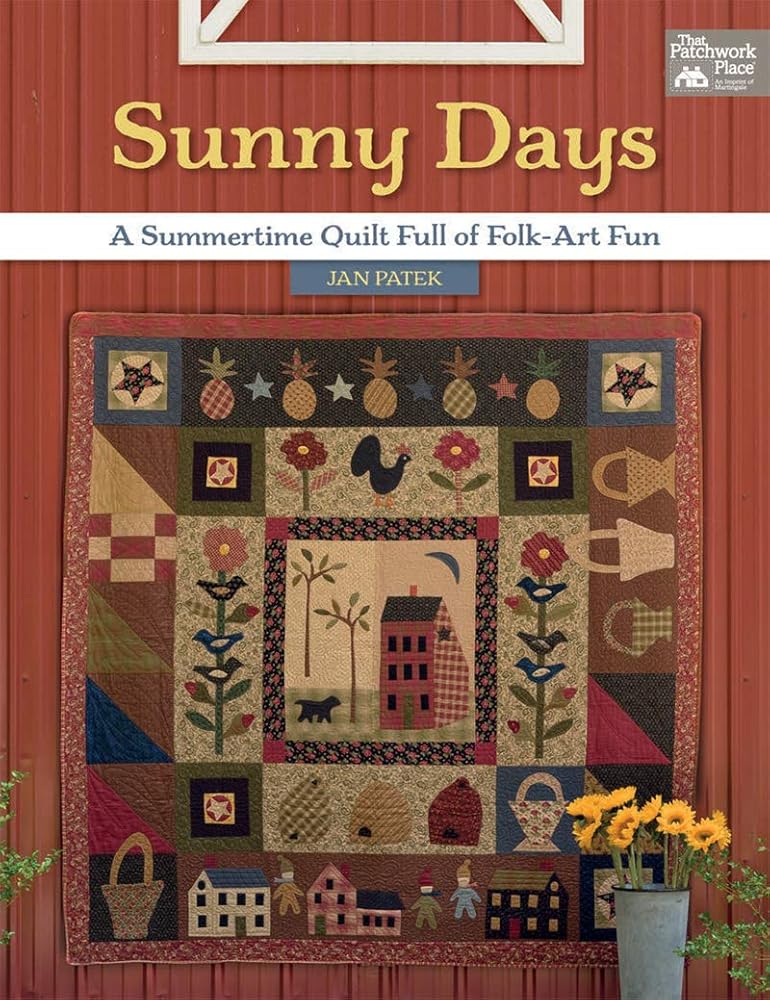 Sunny Days: A Summertime Quilt Full of Folk-Art Fun cover image