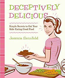 Deceptively Delicious: Simple Secrets to Get Your Kids Eating Good Food *Acceptable*