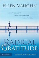 Radical Gratitude: Discovering Joy through Everyday Thankfulness *Very Good*