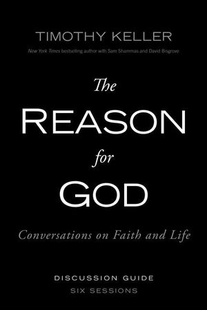 The Reason for God Discussion Guide: Conversations on Faith and Life *Very Good*