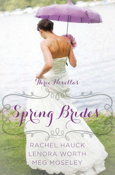 rachel hauck the wedding dress series Spring Brides : A Year of Weddings Novella Collection