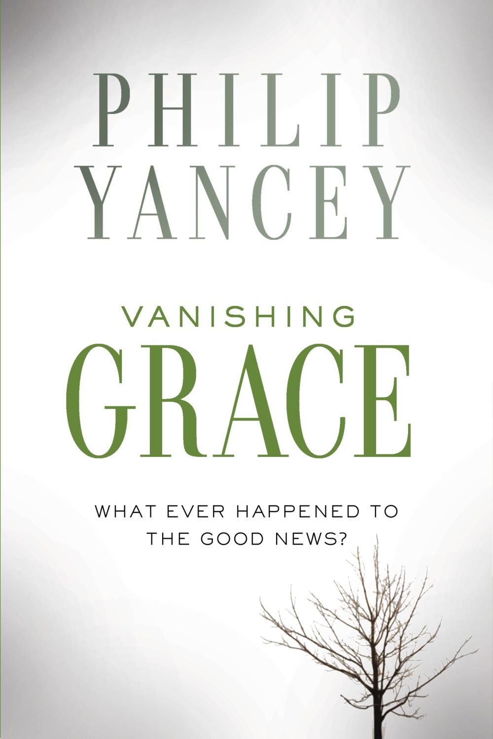 Vanishing Grace: What Ever Happened to the Good News? *Very Good*