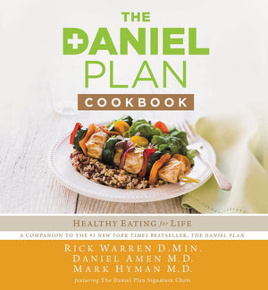 The Daniel Plan Cookbook: Healthy Eating for Life *Very Good*