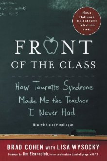 Front of the Class: How Tourette Syndrome Made Me the Teacher I Never Had