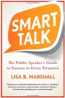 Smart Talk: The Public Speaker's Guide to Success in Every Situation (Quick & Dirty Tips) *Very Good*
