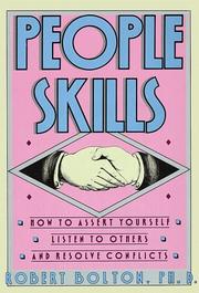 People Skills: How to Assert Yourself, Listen to Others, and Resolve Conflicts *Very Good*