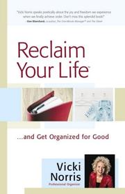 Reclaim Your Life: ...and Get Organized for Good *Very Good*