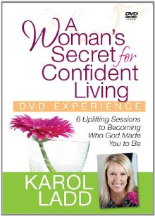 A Woman's Secret for Confident Living DVD Experience: 6 Uplifting Sessions to Becoming Who God Made You to Be