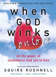 God Winks on Love: Let the Power of Coincidence Lead You to Love (2) (The Godwink Series) *Very Good*