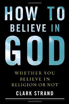 How to Believe in God: Whether You Believe in Religion or Not *Acceptable*