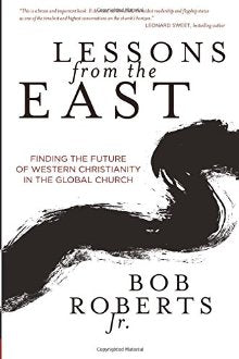 Lessons from the East: Finding the Future of Western Christianity in the Global Church