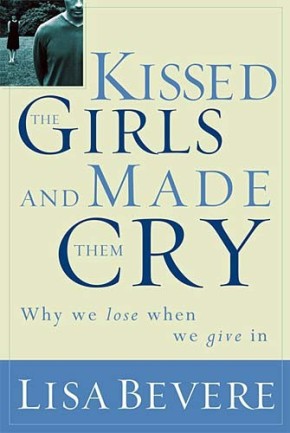 Kissed the Girls and Made Them Cry: Why Women Lose When We Give In