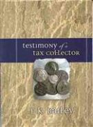 Testimony of a Tax Collector *Very Good*