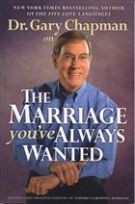 Dr. Gary Chapman on The Marriage You've Always Wanted