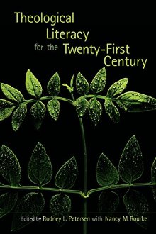 Theological Literacy in the Twenty-First Century