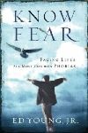 Know Fear: Facing Life's Six Most Common Phobias *Very Good*