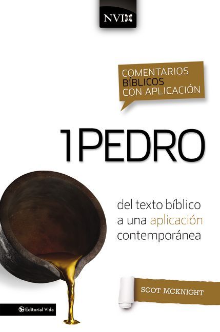 Comentario biblico con aplicacion NVI 1 Pedro: Del texto biblico a una aplicacion contemporanea (Comentarios biblicos con aplicacion NVI) (Spanish Edition)