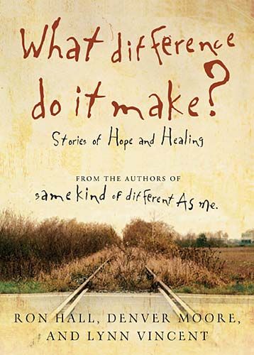 What Difference Do It Make?: Stories of Hope and Healing