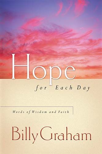 Hope for Each Day: Words of Wisdom and Faith *Very Good*