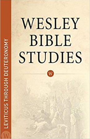 Wesley Bible Studies Leviticus Through Deuteronomy