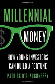 Millennial Money: How Young Investors Can Build a Fortune *Very Good*
