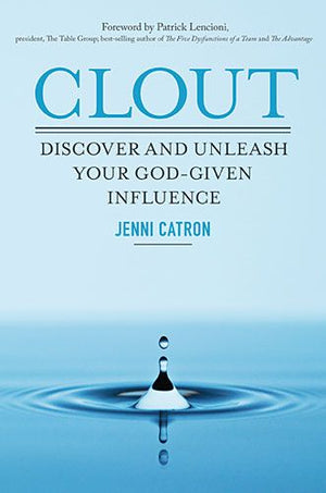 Clout: Discover and Unleash Your God-Given Influence