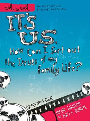 It's Us: How Can I Sort Out the Issues of My Family Life?: A DVD-Based Study (Reel to Real)