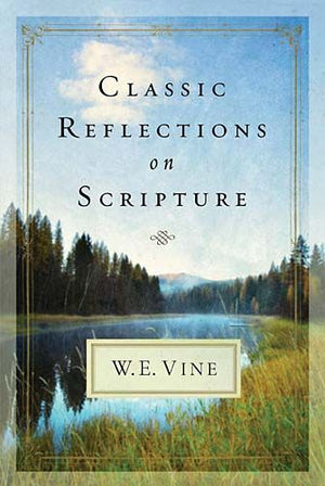 Classic Reflections on Scripture *Very Good*