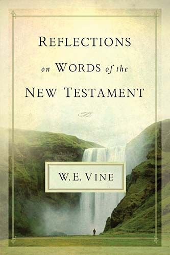 Reflections on Words of the New Testament *Very Good*