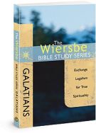 The Wiersbe Bible Study Series: Galatians: Exchange Legalism for True Spirituality