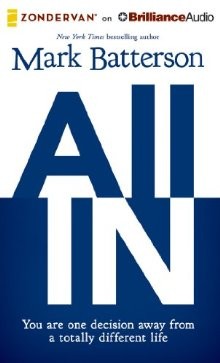 All In: You Are One Decision Away From a Totally Different Life