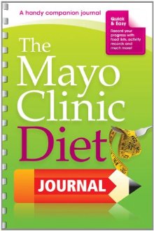 The Mayo Clinic Diet Journal: A handy companion journal *Very Good*