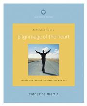 Pilgrimage of the Heart: Satisfy Your Longing for Adventure With God *Very Good*