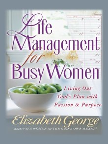 Life Management For Busy Women Large Print by Elizabeth George